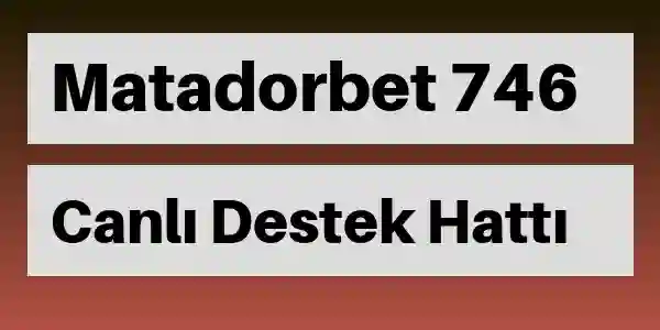 Matadorbet destek 746